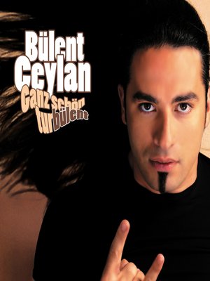 cover image of Bülent Ceylan, Ganz schön turbülent